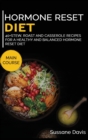 Hormone Reset Diet : 40+ Stew, roast and casserole recipes for a healthy and balanced Hormone Reset diet - Book