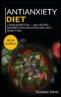 ANTIANXIETY DIET : MEGA BUNDLE - 5 Manuscripts in 1 - 200+ Recipes designed for a delicious and tasty Anxiety diet - Book