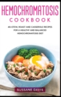 Hemochromatosis Cookbook : 40+Stew, Roast and Casserole recipes for a healthy and balanced Hemochromatosis diet - Book