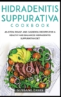 Hidradenitis Suppurativa Cookbook : 40+Stew, Roast and Casserole recipes for a healthy and balanced Hidradenitis Suppurativa diet - Book