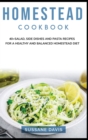 Homestead Cookbook : 40+Salad, Side dishes and pasta recipes for a healthy and balanced Homestead diet - Book