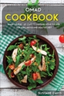Omad Cookbook : MAIN COURSE - 60+ Easy to prepare at home recipes for a balanced and healthy diet - Book