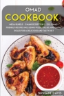 Omad Cookbook : MEGA BUNDLE - 3 Manuscripts in 1 - 120+ OMAD- friendly recipes including Pizza, Salad and Casseroles for a delicious and tasty diet - Book