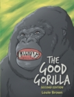 The Good Gorilla - eBook