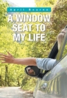 A Window Seat to My Life - Book