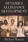 Dynamics Allegiance Development : The Steppingstones of Reason - Book