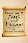 Divine Words of Death and Darkness : Book 1 in the Divine Series - Book