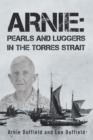 Arnie: Pearls and Luggers in the Torres Strait - eBook