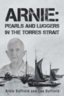 Arnie : Pearls and Luggers in the Torres Strait - Book