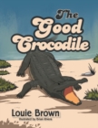 The Good Crocodile - Book
