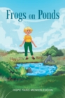Frogs on Ponds - Book