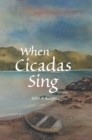 When Cicadas Sing - eBook