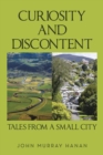 Curiosity and Discontent  Tales from a Small City - eBook
