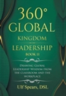 360 Degrees Global Kingdom Leadership Book Ii : Drawing Global Leadership Wisdom from the Classroom and the Workplace - Book
