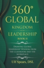 360(deg) Global Kingdom Leadership Book Ii : Drawing Global Leadership Wisdom from the Classroom and the Workplace - eBook