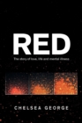 Red : The Story of Love, Life and Mental Illness - Book