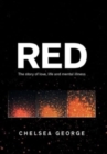 Red : The Story of Love, Life and Mental Illness - Book