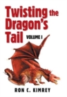 Twisting the Dragon's Tail : Volume I - Book