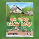 Oh! Those Crazy Dogs! : Teddi Bears' First Time at the Lake - eBook