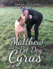 Matthew and His Pet Dog Cyrus - Book