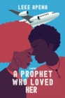 A Prophet Who Loved Her - Book
