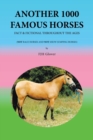 Another 1000 Famous Horses : Fact & Fictional Throughout the Ages - Book