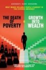 The Death of Poverty Is Growth into Wealth : What Makes Sellable People Standout in This Diverse Universe? - Book