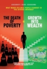 The Death of Poverty Is Growth into Wealth : What Makes Sellable People Standout in This Diverse Universe? - Book