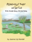 Adventures of Bunzy and Tiny Toad : With Friends Sleepy Owl and Ducky - Book