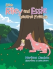 How Riley and Essie Became Friends - Book