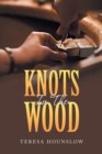 Knots in the Wood - Book