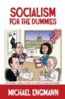 Socialism for the Dummies - eBook