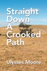 Straight Down a Crooked Path - eBook