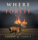 Where Did the Forest Go - Book