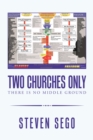 Two Churches Only : There Is No Middle Ground - eBook