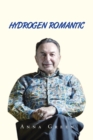 Hydrogen Romantic - Book