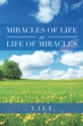 Miracles of Life or Life of Miracles - eBook