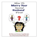 How to Marry Your Second Husband* First - Book