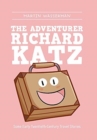 The Adventurer Richard Katz : Some Early Twentieth-Century Travel Stories - Book
