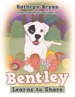 Bentley Learns to Share - Book