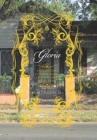 Gloria : A Collection of Three Books of Poems and Reflections - Book