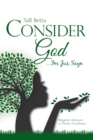 Yall Betta Consider God...Imjussayn - eBook