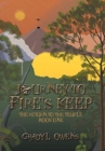 Journey to Fire's Keep : The Return to the Temple, Book One - Book