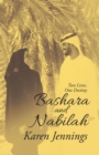 Bashara and Nabilah : Two Lives, One Destiny - eBook