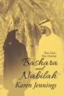 Bashara and Nabilah : Two Lives, One Destiny - Book