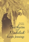 Bashara and Nabilah : Two Lives, One Destiny - Book
