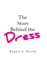 The Story Behind the Dress - Book