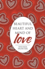 Beautiful Heart and Mind of Love - eBook