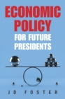 Economic Policy for Future Presidents - eBook