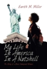 My Life in America in a Nutshell : The Story of a Black Immigrant Woman - Book